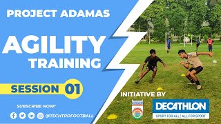 PROJECT ADAMAS || Session #1 AGILITY ||