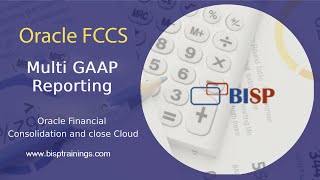 Oracle FCCS Multi GAAP Reporting | Oracle Financial Consolidation and Close Cloud | Oracle FCCS