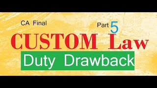 CA Final Custom Revision || Full Duty Drawback Part 5  || Abhinav Jha CA CS ||  DT AND IDT Videos ||