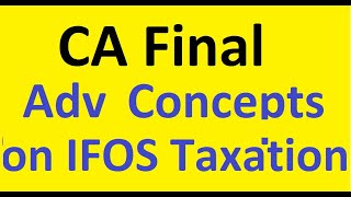 Direct Tax CA Final IFOS Full Revision Fast Track || Abhinav Jha CA CS ||  DT AND IDT Videos ||