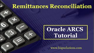 Oracle ARCS Remittances Reconciliation  | Oracle ARCS Consulting | Oracle ARCS Scenarios
