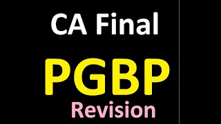 CA Final PGBP Direct Tax Revision 2020 Exam|| Abhinav Jha CA CS ||  DT AND IDT Videos ||