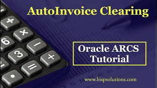AutoInvoice clearing | Oracle ARCS Consulting | Oracle ARCS Scenarios | ARCS Training