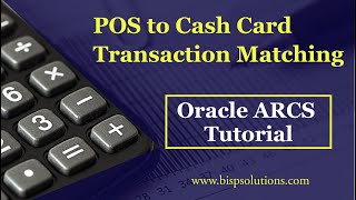 Oracle ARCS PoS to Cash Card Transaction Matching | Oracle ARCS Consulting | POS Reconciliation