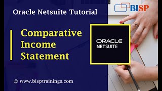 How to Create Comparative Income Statement in NetSuite | NetSuite Comparative Income Statement