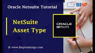 Fixed Assets in NetSuite | NetSuite Asset Type | Asset Properties