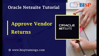 How to Approve Vendor Returns in Netsuite | NetSuite Training | Approve vendor return authorization
