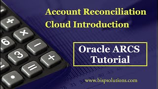 Oracle Account Reconciliation Cloud Introduction Class | Oracle ARCS | Oracle ARCS Consulting