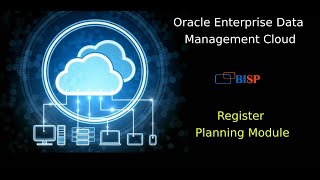 Oracle Enterprise Data Management Cloud | EDMCS Register Planning Module | Oracle EDMCS Training