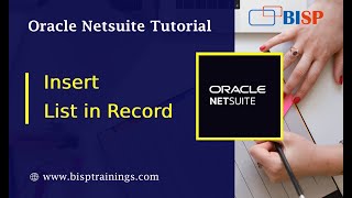#2 NetSuite Insert List in Record | NetSuite Customization | NetSuite Consulting | NetSuite Training