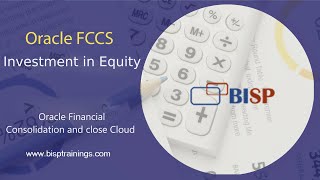 Oracle FCCS Investment in Equity | FCCS Case Studies | Equity Method of Consolidation