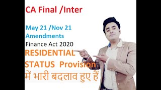 CA Final-Inter Amendments May 21  FINANCE ACT 2020 || Abhinav Jha CA CS ||  Residential Status ||