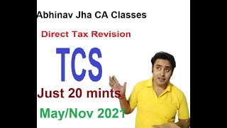 Full TCS in 20 Mints II Direct Tax II One Day Revision 03 II पूरा Direct Tax एक दिन में II Jha Sir