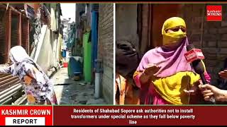 Residents of Shahabad Sopore ask authorities not to install transformers under special scheme as the