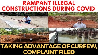 #WATCH | Rampant illegal constructions during COVID taking advantage of curfew, Complaint filed