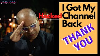 I Got My Hacked Channel Back - THANK YOU SO MUCH | Cocktails India | Dada Bartender