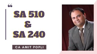 SA 510 and SA 240 explained by CA Amit Popli