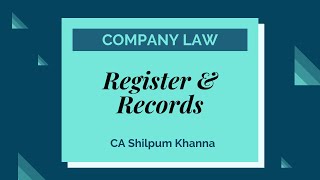 Register & Record by CA Shilpum Khanna | Company Law