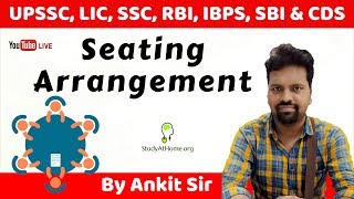 Seating Arrangement by Ankit Sir | Useful for Bank, SSC, UPSSSC, LIC, CDS & NDA Exam