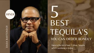 Top 5 TEQUILA Available in INDIA | आप इन् टकीला को जरूर ट्राई करें | Best Tequila | Cocktails India