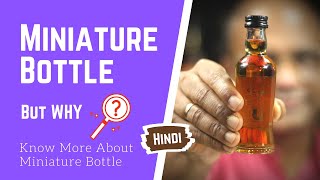 Miniature Bottles BUT WHY? | उद्देश्य क्या है Miniature Bottles KA | Cocktails India | Miniature