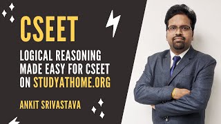 Logical Reasoning made Easy for CSEET on StudyAtHome.org | CS Exam Entrance Test