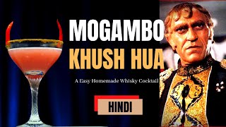 Whisky Cocktail Mogambo Khush Hua | How to make | Easy Homemade Whisky Cocktail | Cocktails India