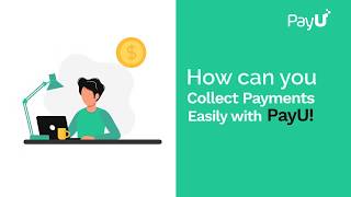 Collect Digital Payment with PayU via Credit or Debit Card, UPI, Wallet etc. by sending a link.