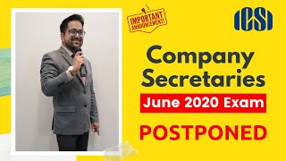 CS June 2020 Exam Postponed by ICSI