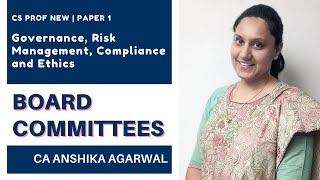 Board Committee | CS Prof New Syllabus Paper 1 by CA Anshika Agarwal