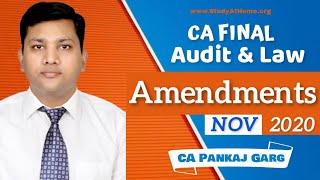 Important Amendments of CA Final Audit & Law for Nov 2020 Exam by CA Pankaj Garg