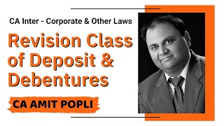 Revision Class of Deposit & Debentures | CA Inter Law by CA Amit Popli
