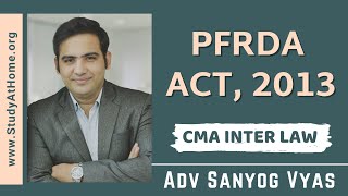 Pension Fund Regulatory and Development Authority Act, 2013 for CMA Inter  Law by Adv Sanyog Vyas