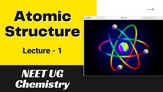 Atomic Structure | NEET UG Chemistry