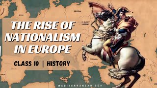 The Rise of Nationalism In Europe | Class 10 History