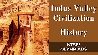 Indus Valley Civilization | History for NTSE / Olympiad