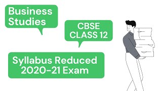 What's not in CBSE Class 12 Business Studies Syllabus now