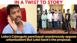 In a twist to story, Lobo's Calangute p'yat unanimously oppose urbanization!