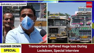 Transporters Suffered Huge loss During Lockdown, Special Interview