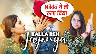Kalla Reh Jayenga | Reaction | Nikki Tamboli | Jass Zaildar | New Punjabi Songs 2021