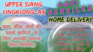 Upper Siang Yingkiong  Agri Services ♤ Buy Seeds, Pesticides, Fertilisers