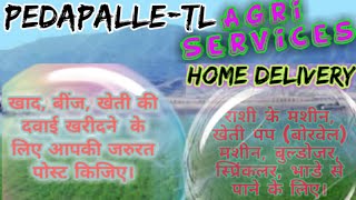 Pedapalle Agri Services ♤ Buy Seeds, Pesticides, Fertilisers ♧ Purchase Farm Machinary on rent