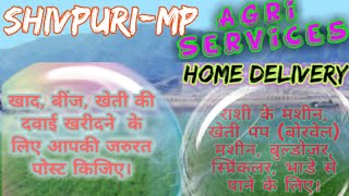 Shivpuri Agri Services ♤ Buy Seeds, Pesticides, Fertilisers ♧ Purchase Farm Machinary on rent