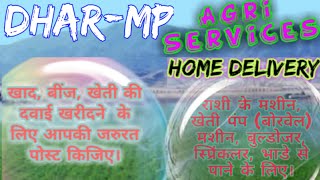 Dhar Agri Services ♤ Buy Seeds, Pesticides, Fertilisers ♧ Purchase Farm Machinary on rent