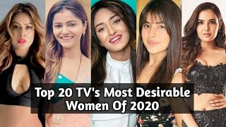 Television's Top 20 Desirable Women In 2020 - Erica Fernandes, Rubina Dilaik & Shehnaaz Gill