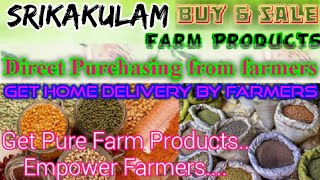 Srikakulam :- Buy & Sell Farm Products ♤ Purchase online & Get Home Delivery  by Farmers ♧ Grains