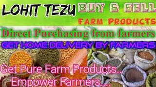 Lohit Tezu :- Buy & Sell Farm Products ♤ Purchase online & Get Home Delivery  by Farmers ♧ Grains