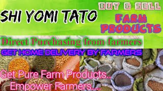 Shi Yomi Tato :- Buy & Sell Farm Products ♤ Purchase online & Get Home Delivery  by Farmers ♧ Grains