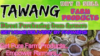 Tawang :- Buy & Sell Farm Products ♤ Purchase online & Get Home Delivery  by Farmers ♧ Grains