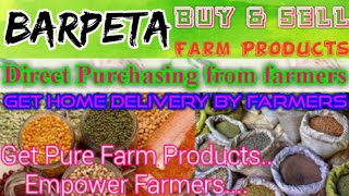 Barpeta :- Buy & Sell Farm Products ♤ Purchase online & Get Home Delivery  by Farmers ♧ Grains
